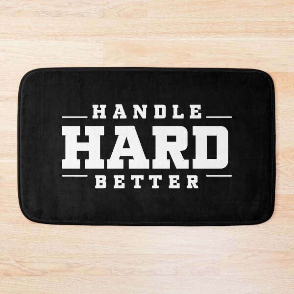 Item preview, Handle Hard Better designed and sold by Big Twelve.