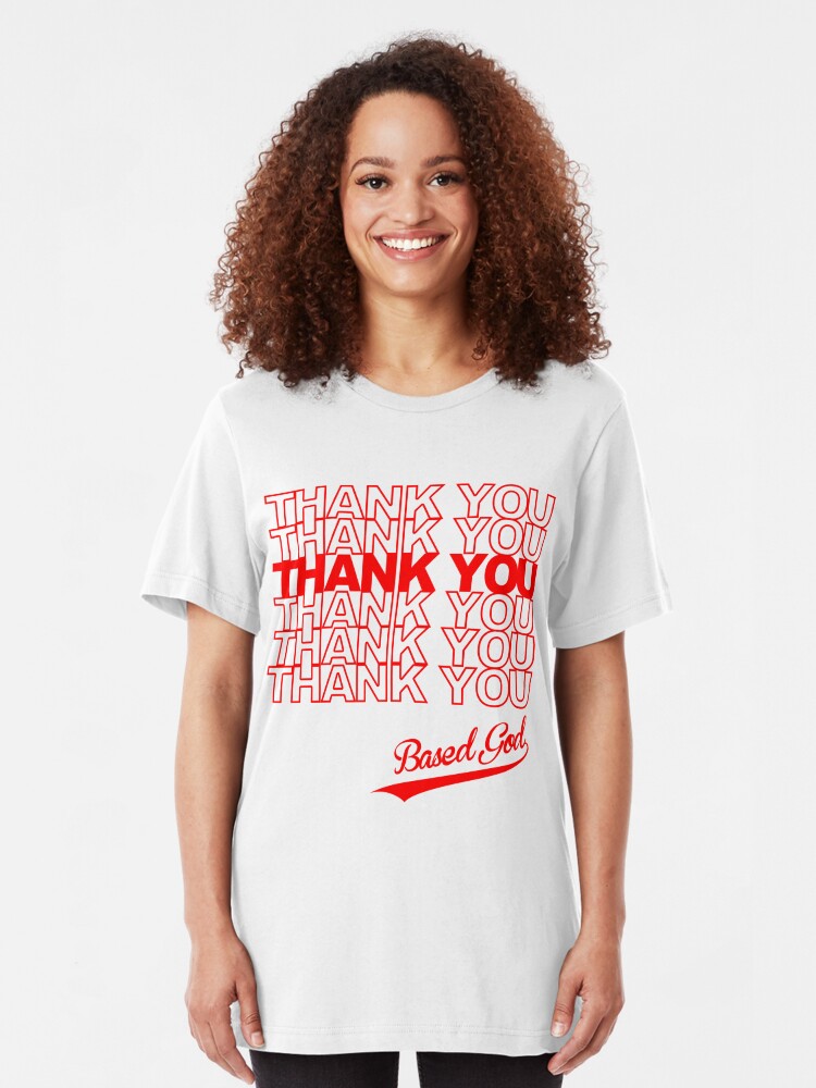 thank you based god t shirt