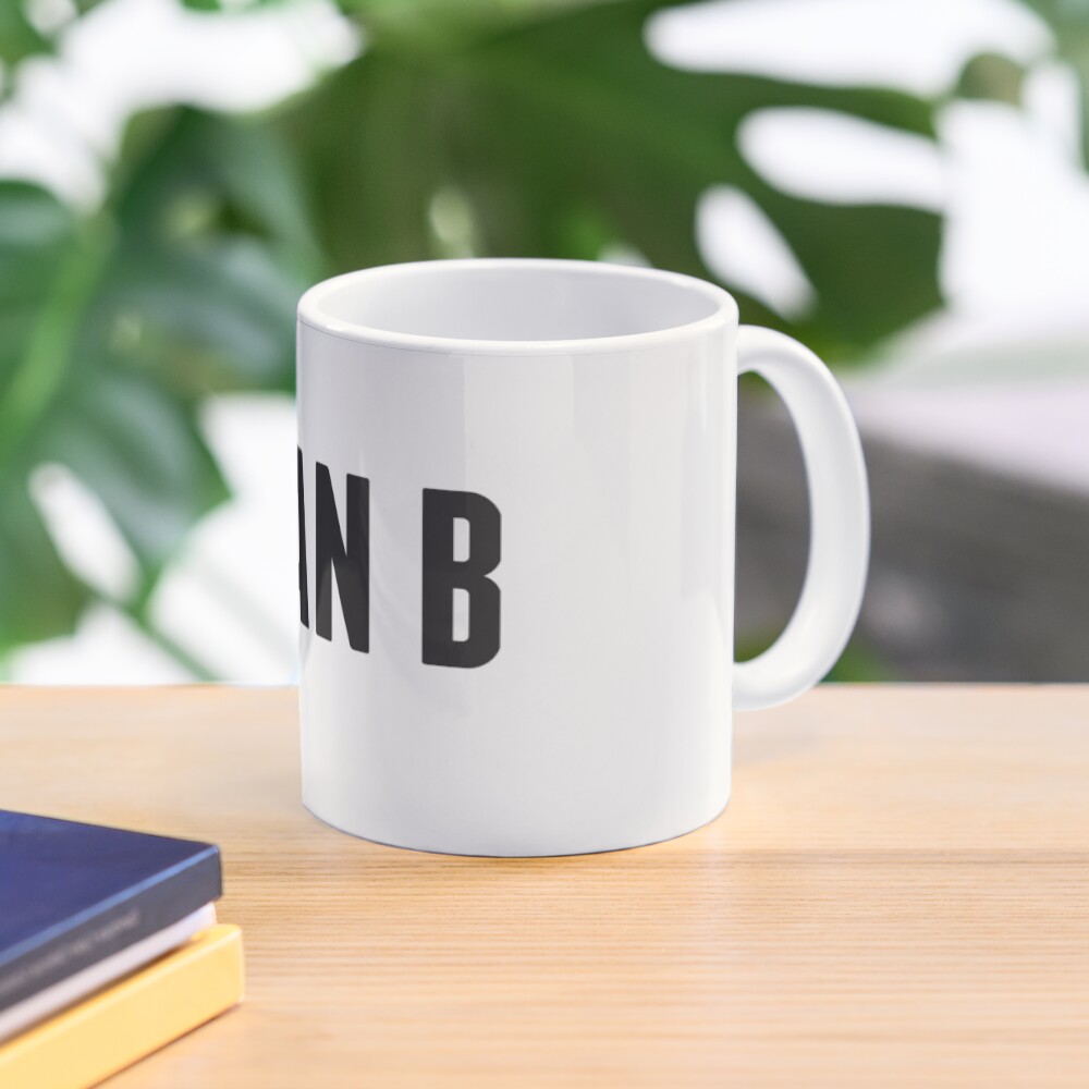 Harrison the Artist: PLAN B Collection Coffee Mug