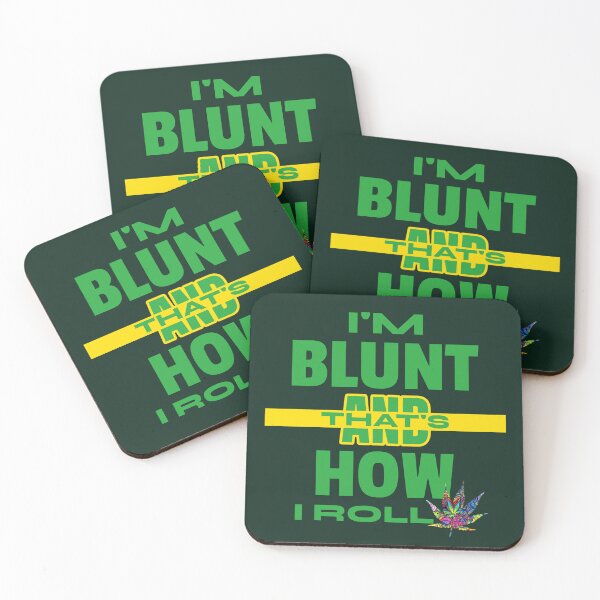 Item preview, I'm blunt and that's how I roll typography graphic design designed and sold by Sneh Universe.