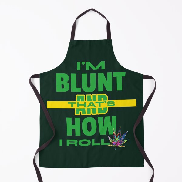 Item preview, I'm blunt and that's how I roll typography graphic design designed and sold by Sneh Universe.