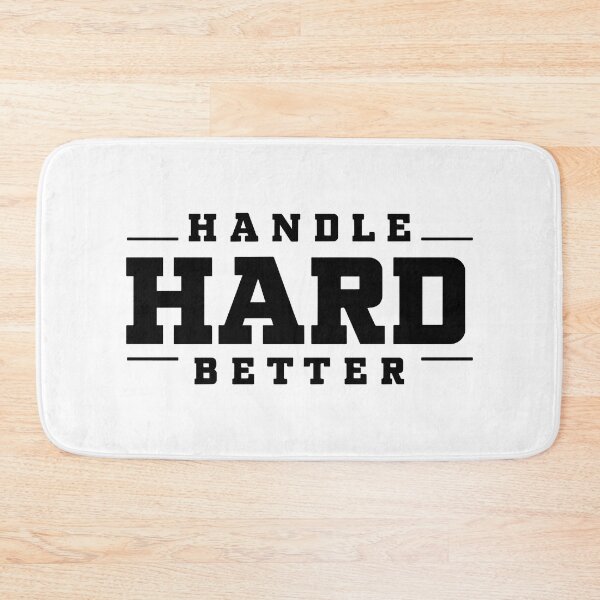 Item preview, Handle Hard Better designed and sold by Big Twelve.