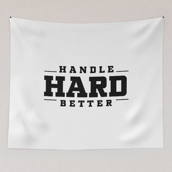 Item preview, Handle Hard Better designed and sold by Big Twelve.