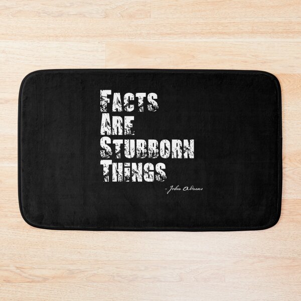 Item preview, Facts Are Stubborn Things - John Adams Quote designed and sold by BlackGrain.