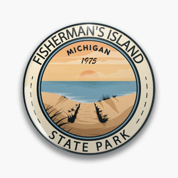 Item preview, Fisherman's Island State Park Michigan Badge designed and sold by KrisSidDesigns.