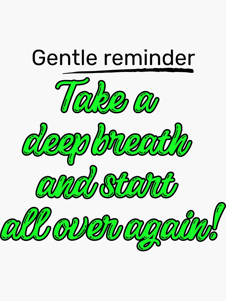 Gentle Reminder