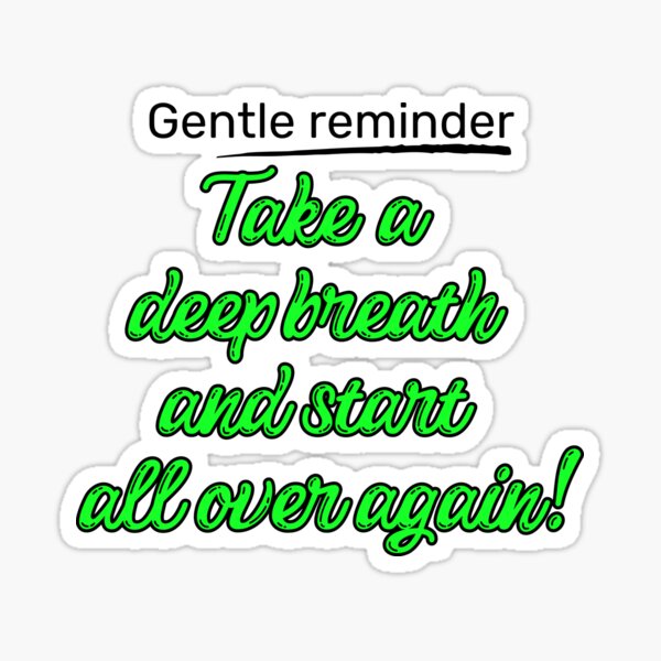 An underrated reminder 😁 . (Friendly reminder, motivation, happy