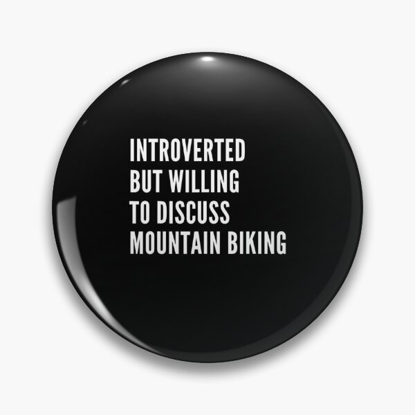 Item preview, Introverted But Willing To Discuss Mountain Biking designed and sold by debrahowe86.
