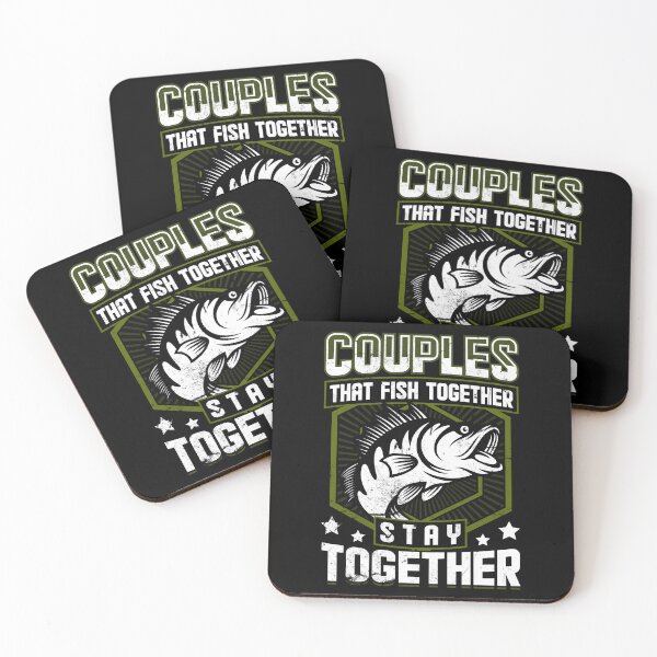 Item preview, Couples that Fish Together stay together designed and sold by FanityPrints.