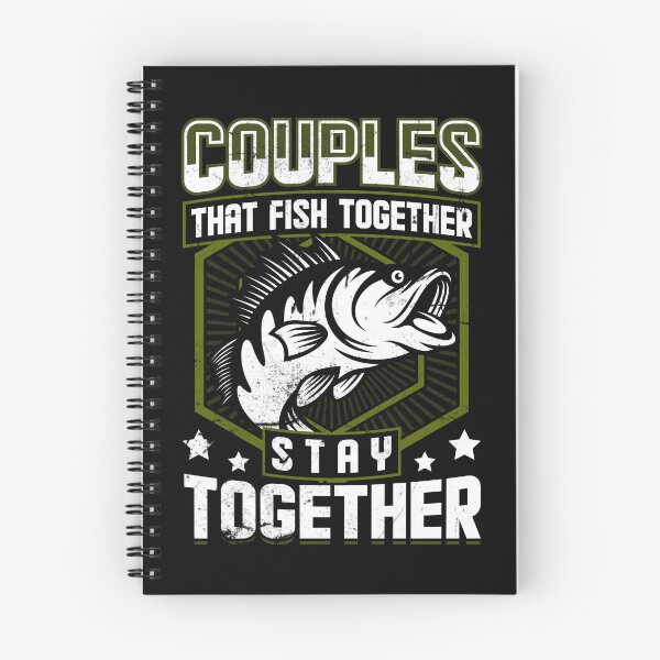 Item preview, Couples that Fish Together stay together designed and sold by FanityPrints.