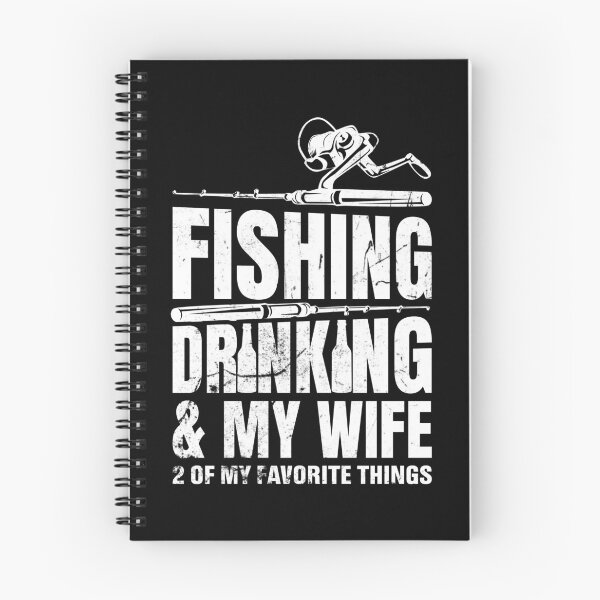 Item preview, Fishing drinking & my wife 2 of my favorite things designed and sold by FanityPrints.
