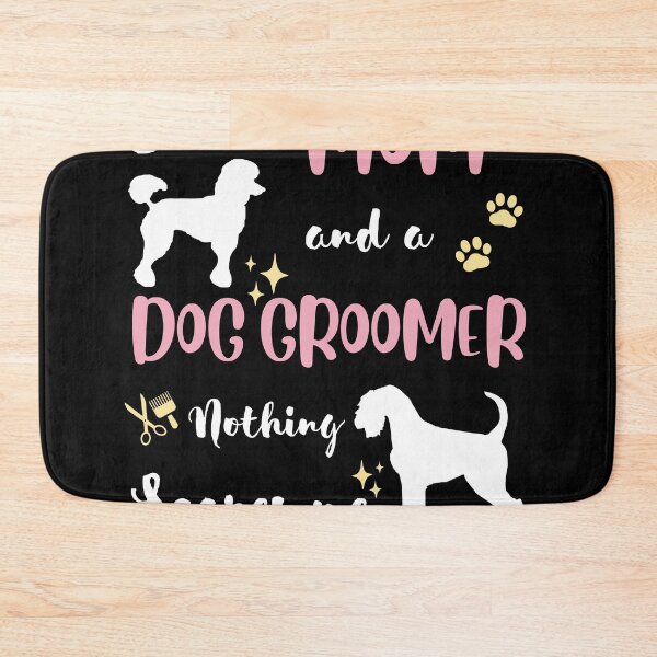 Item preview, Funny Mom Women Wife Dog Groomer Nothing Scares Me Pet Salon Pet Grooming hygienic healthy care cleaning lady designed and sold by VINASU.