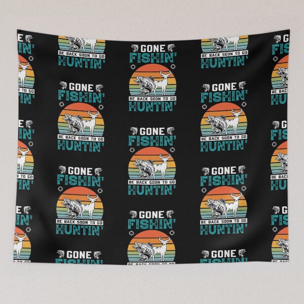 Item preview, gone fishin' be back soon to go huntin' designed and sold by FanityPrints.