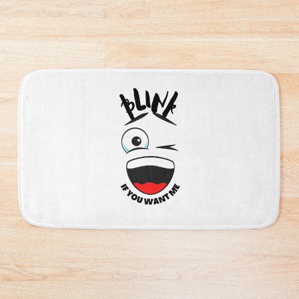 Item preview, Blink If You Want Me designed and sold by GeeHanz.