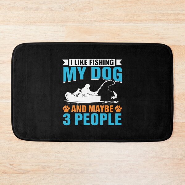 Item preview, I like fishing my dog and maybe 3 people designed and sold by FanityPrints.