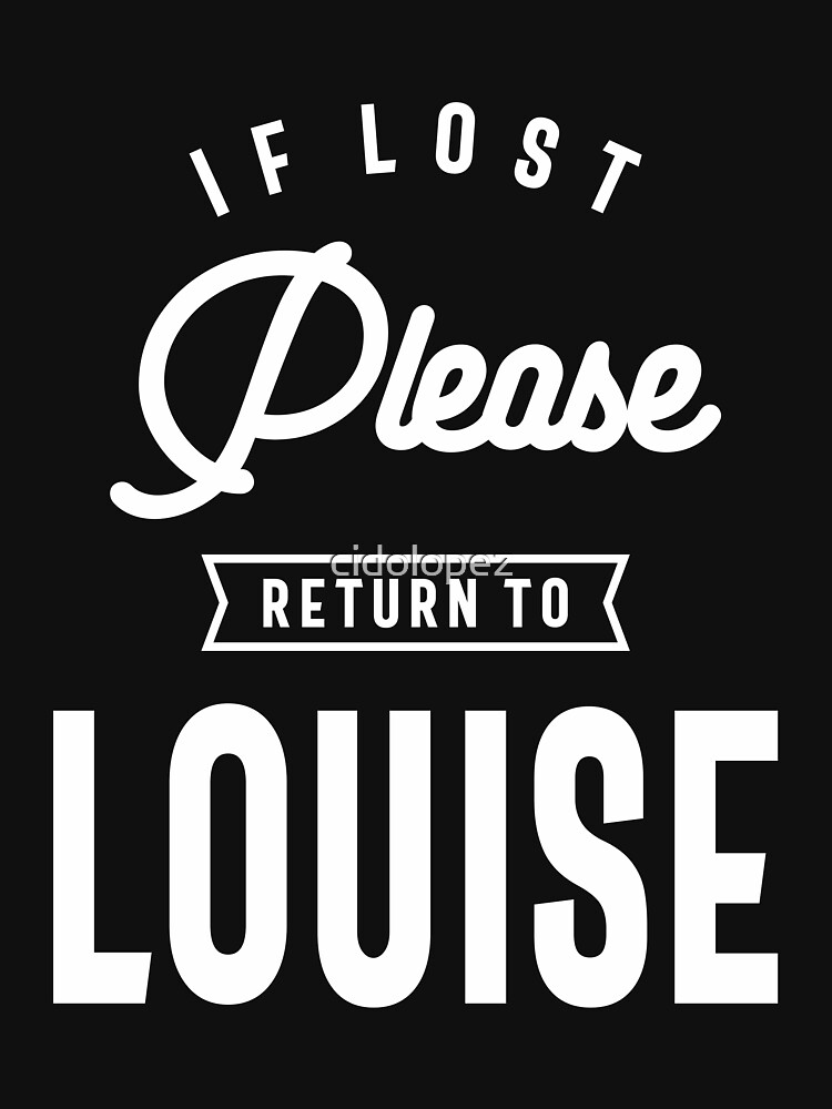 My Name Is Louise Gifts & Merchandise for Sale