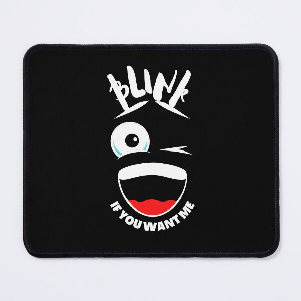 Item preview, Blink If You Want Me designed and sold by GeeHanz.