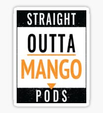 Straight Outta Mango Pods Long Sticker