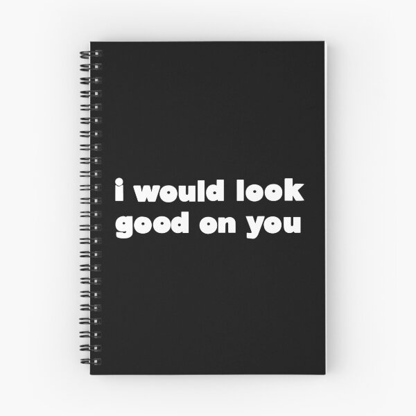 Item preview, I Would Look Good On You Funny Srcastic Quote designed and sold by Big Twelve.