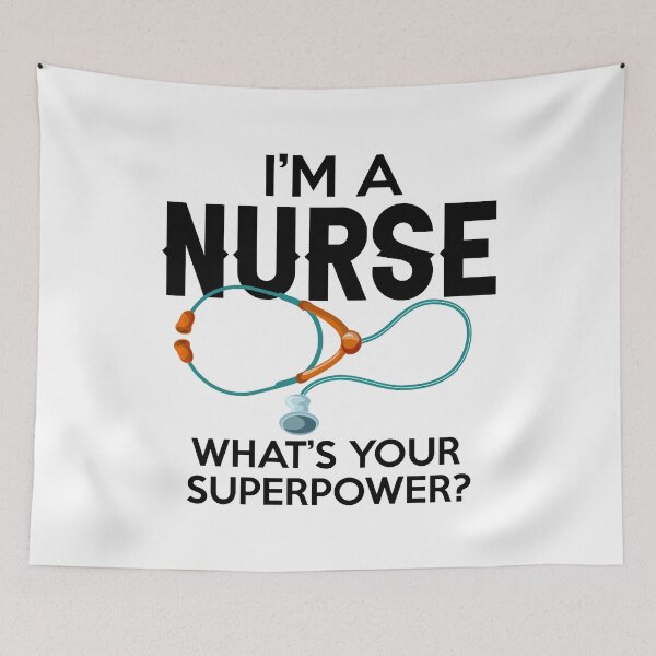 Item preview, I'm A Nurse What's Your Superpower designed and sold by SunsetGloww.
