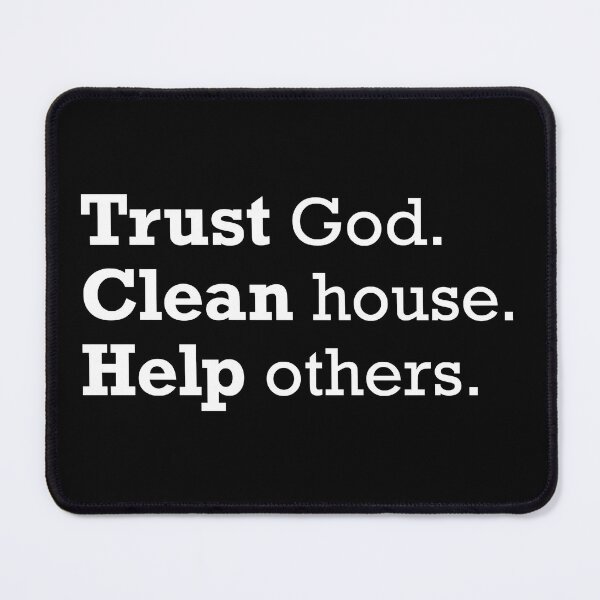Item preview, Trust God Clean House Help Others AA Recovery designed and sold by JackCurtis1991.