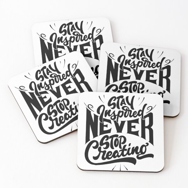 Item preview, STAY INSPIRED NEVER STOP CREATING designed and sold by Rajik gour.