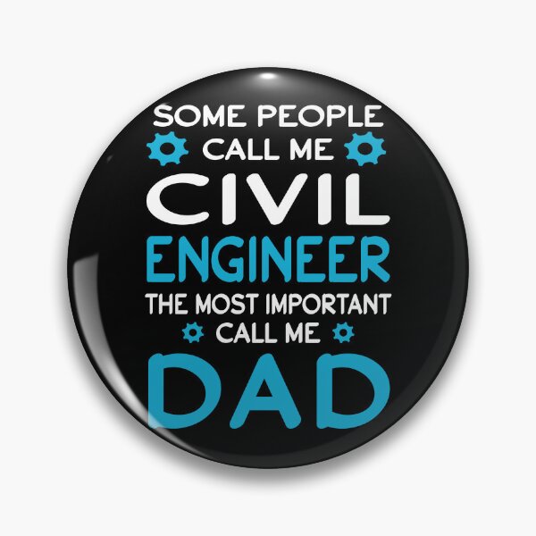 Item preview, Some People Call Me Civil Engineer The Most Important Call Me Dad designed and sold by SunsetGloww.