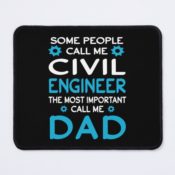 Item preview, Some People Call Me Civil Engineer The Most Important Call Me Dad designed and sold by SunsetGloww.