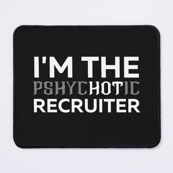 Item preview, Funny Recruiter Crazy Hot designed and sold by Recruiter-Love.