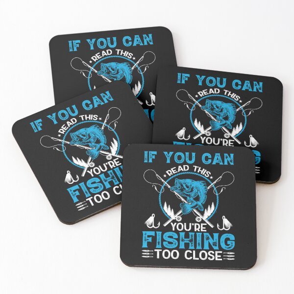 Item preview, If you can read this you're fishing too close designed and sold by FanityPrints.