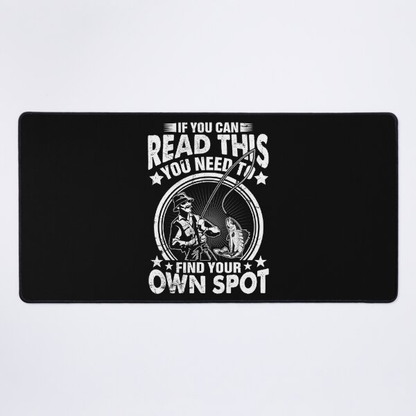 Item preview, If you can read this you need to find your own spot designed and sold by FanityPrints.