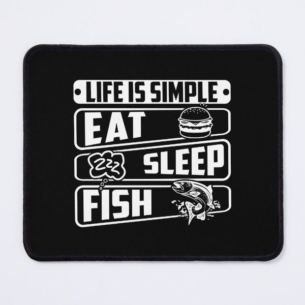 Item preview, Life is simple eat sleep fish designed and sold by FanityPrints.