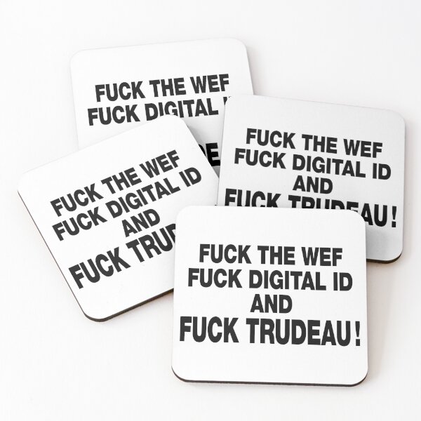Item preview, Fuck The Wef Fuck Digital Id And Fuck Trudeau designed and sold by Big Twelve.