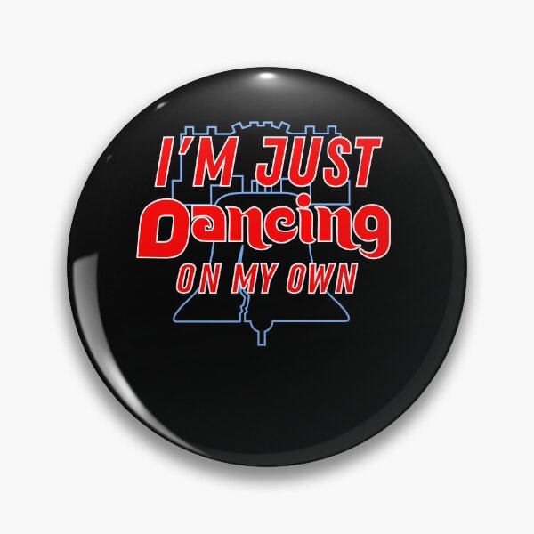 Item preview, I Keep Dancing on My Own Philly Philadelphia men women kids Classic FUNNY designed and sold by ArtByMigdad.