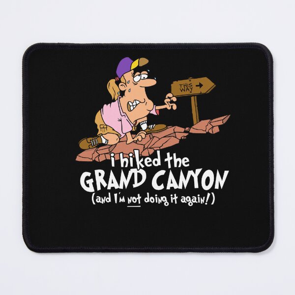 Item preview, I Hiked the Grand Canyon designed and sold by LegsMiserable.