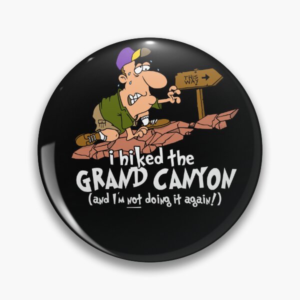 Item preview, I Hiked the Grand Canyon designed and sold by LegsMiserable.