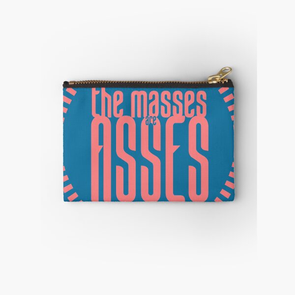Item preview, The Masses are Asses designed and sold by ConquerCommons.