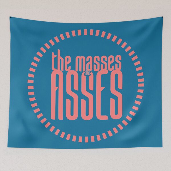 Item preview, The Masses are Asses designed and sold by ConquerCommons.