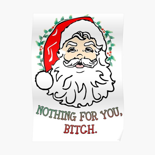 Nothing For You, Bitch. Poster