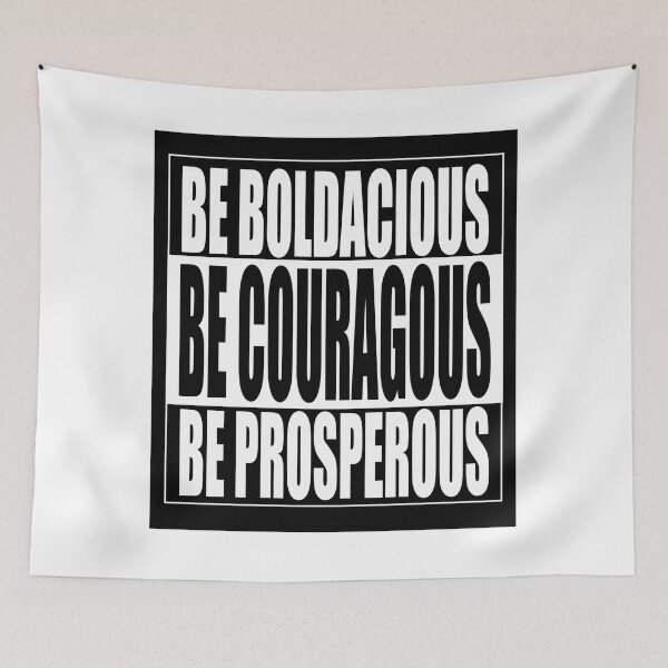 Item preview, Be Boldacious Be Couragous Be Prosperous designed and sold by fejoa.