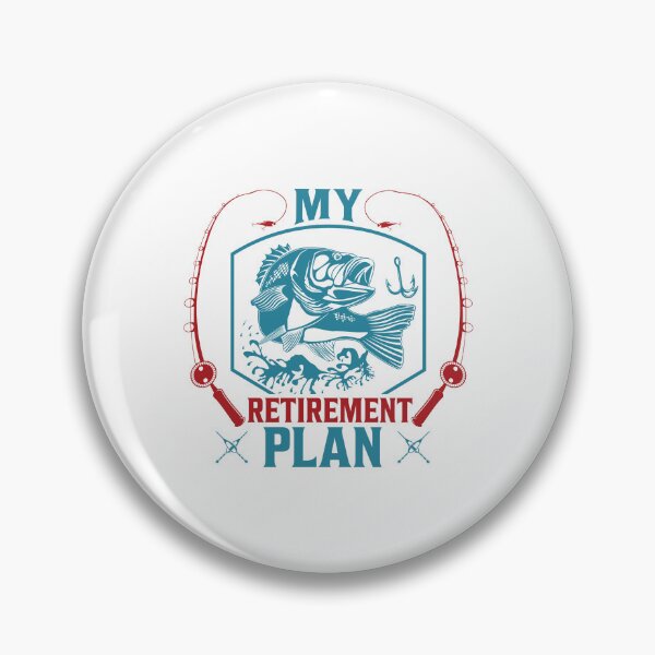 Item preview, Fishing Is My Retirement Plan designed and sold by FanityPrints.