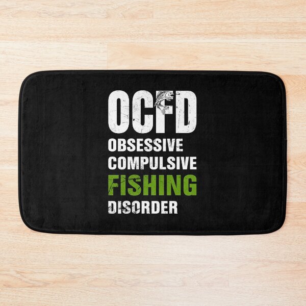 Item preview, OCFD Obsessive Compulsive Fishing Disorder designed and sold by FanityPrints.