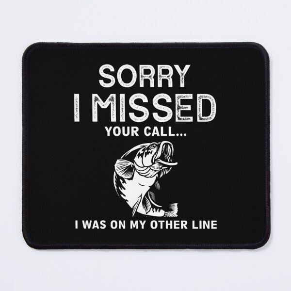 Item preview, Sorry i missed your call i was on my other line designed and sold by FanityPrints.