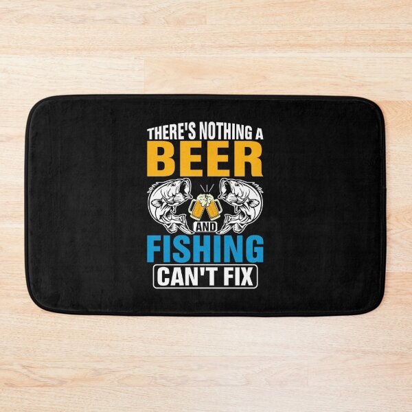 Item preview, There s nothing a beer and fishing can't fix designed and sold by FanityPrints.