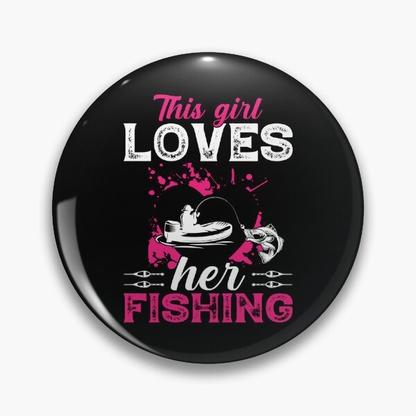 Item preview, This girl loves her fishing designed and sold by FanityPrints.