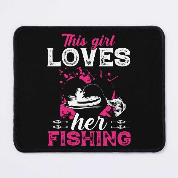Item preview, This girl loves her fishing designed and sold by FanityPrints.