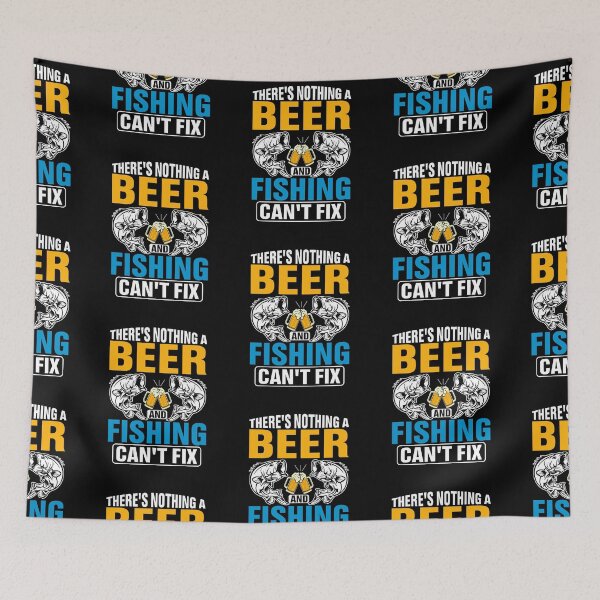 Item preview, There s nothing a beer and fishing can't fix designed and sold by FanityPrints.