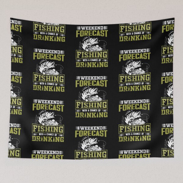 Item preview, Weekend  forecast  fishing  with a chance of drinking designed and sold by FanityPrints.
