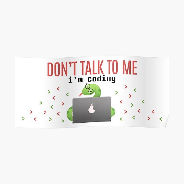 Don't talk to me I'm coding Poster