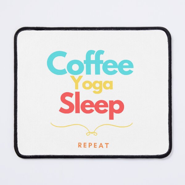 Item preview, Coffee Yoga Sleep Repeat designed and sold by Cozy-space.